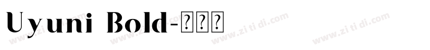 Uyuni Bold字体转换